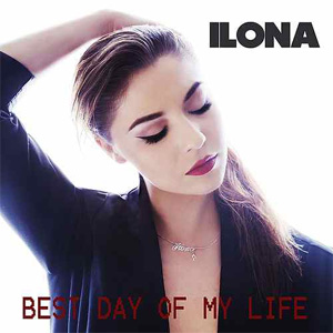 Disco Best Day of My Life de Ilona