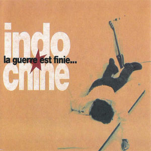 Disco La Guerre Est Finie... de Indochine