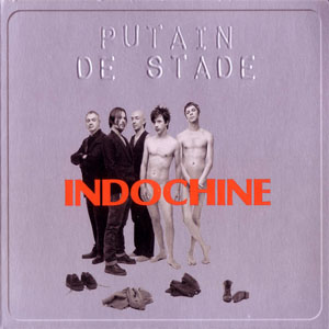Disco Putain De Stade de Indochine