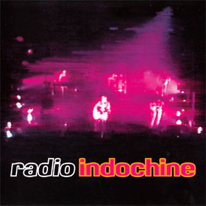 Disco Radio Indochine de Indochine