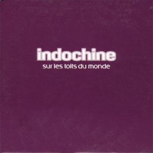 Disco Sur Les Toits Du Monde de Indochine