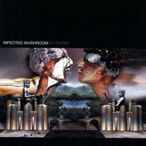 Disco B.P.Empire de Infected Mushroom