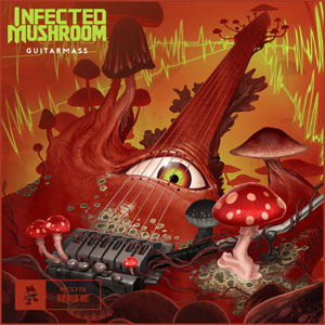Disco Guitarmass de Infected Mushroom
