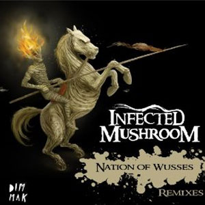 Disco Nation of Wusses Remix de Infected Mushroom