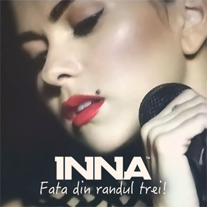 Disco Fata Din Randul Trei  de Inna