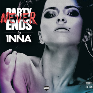 Disco Party Never Ends (Deluxe Edition) de Inna