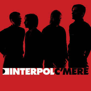 Disco C'mere  de Interpol