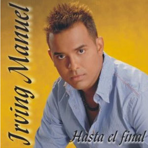 Disco Hasta El Final de Irving Manuel