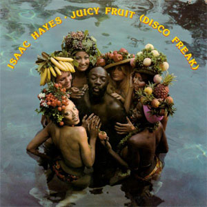Disco Juicy Fruit (Disco Freak) de Isaac Hayes