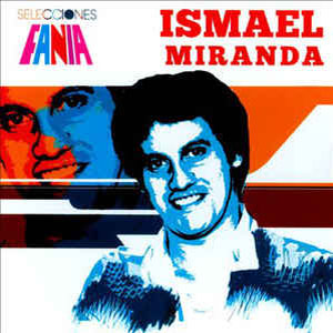 Disco Selecciones Fania de Ismael Miranda