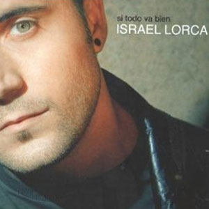 Álbum Si Todo Va Bien de Israel Lorca 
