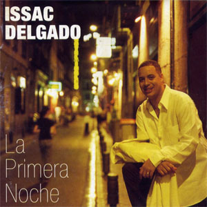 Disco La Primera Noche de Issac Delgado