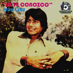 Disco Ya Te Conozco de Iván Cruz