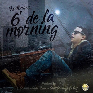 Disco 6 De La Morning de J Álvarez