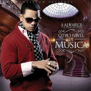 Disco Otro Nivel De Música de J Álvarez