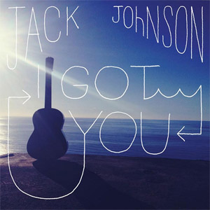 Disco I Got You de Jack Johnson