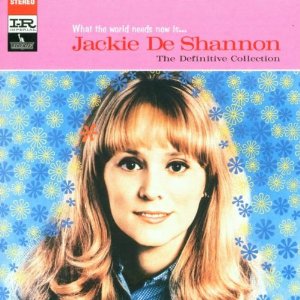 Disco What the World Needs Now de Jackie De Shannon