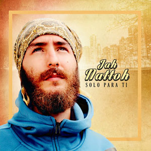 Álbum Solo Para Ti de Jah Nattoh