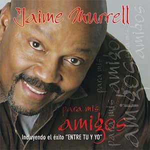 Disco Para Mis Amigos de Jaime Murrell
