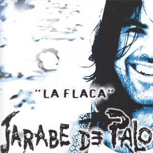 Disco La Flaca de Jarabedepalo - Jarabe de Palo