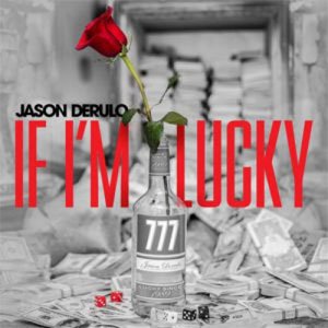Disco If I'm Lucky  de Jason Derulo