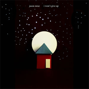 Disco I Won't Give Up de Jason Mraz