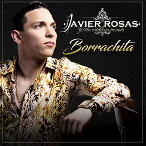 Disco Borrachita de Javier Rosas