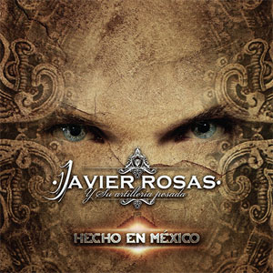 Disco Hecho En México de Javier Rosas