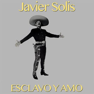 Disco Esclavo y Amo de Javier Solís