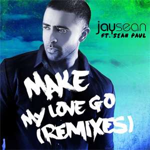 Disco Make My Love Go (Remixes) de Jay Sean