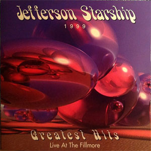 Disco 1999 Greatest Hits Live At The Fillmore de Jefferson Starship