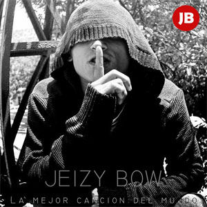 Disco La Mejor Canción Del Mundo de Jeizy Bow