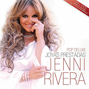 Disco Joyas Prestadas: Pop Deluxe de Jenni Rivera