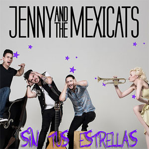 Disco Sin Tus Estrellas de Jenny And The Mexicats