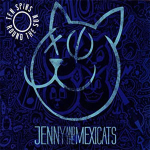 Disco Ten Spins Round the Sun de Jenny And The Mexicats