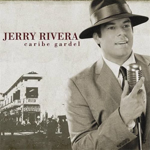 Disco Caribe Gardel de Jerry Rivera