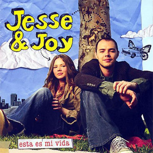 Disco Esta Es Mi Vida de Jesse y Joy