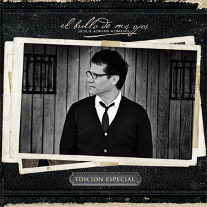 Disco El Brillo De Mis Ojos Edición especial de Jesús Adrián Romero