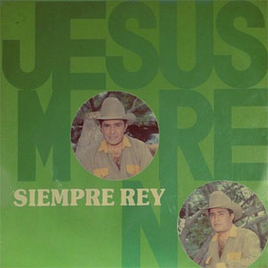 Disco Siempre Rey de Jesús Moreno
