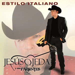 Disco Estilo Italiano de Jesús Ojeda y Sus Parientes