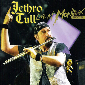 Disco Live At Montreux 2003 de Jethro Tull