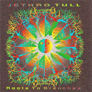 Disco Roots To Branches de Jethro Tull