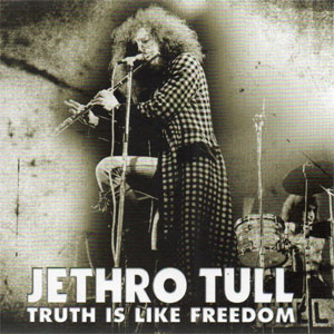 Disco Truth Is Like Freedom de Jethro Tull