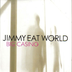 Disco Big Casino de Jimmy Eat World