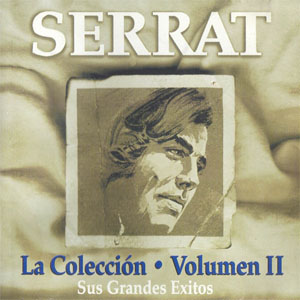 Disco La Colección - Volumen II - Sus Grandes Éxitos de Joan Manuel Serrat