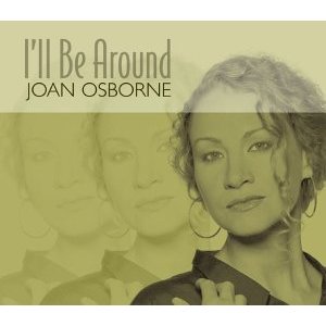 Disco I'll Be Around de Joan Osborne