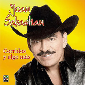 Disco Corridos y Algo Más de Joan Sebastian