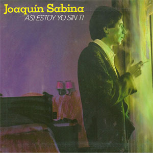 Disco Así Estoy Yo Sin Ti de Joaquín Sabina