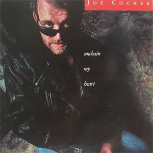 Disco Unchain My Heart de Joe Cocker