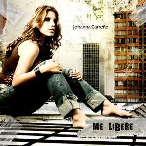 Disco Me Liberé de Johanna Carreño